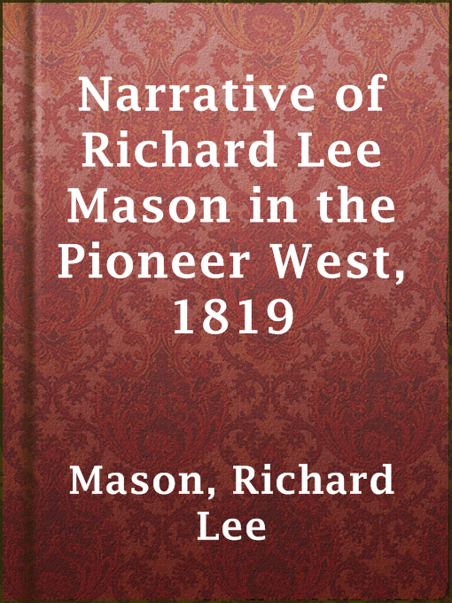 Imagen de portada para Narrative of Richard Lee Mason in the Pioneer West, 1819